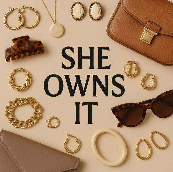 She owns it