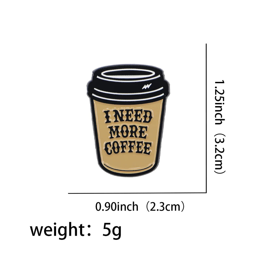 “More Coffee” Funny Enamel Pin – Cute Brooch for Bags, Jackets & Gifts