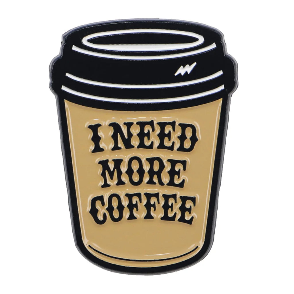 “More Coffee” Funny Enamel Pin – Cute Brooch for Bags, Jackets & Gifts