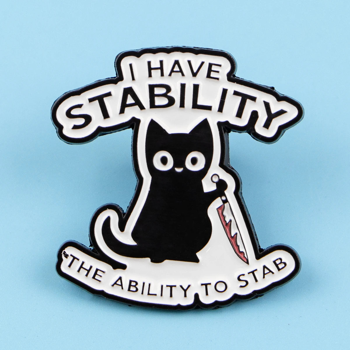 Cute Cat Quote Enamel Pin – Funny Lapel Brooch Badge for Clothes, Backpack & Hat