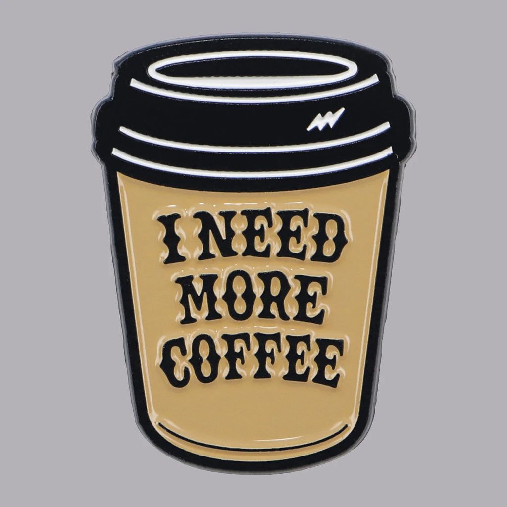 “More Coffee” Funny Enamel Pin – Cute Brooch for Bags, Jackets & Gifts